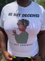 Load image into Gallery viewer, “Be Not Deceived”
